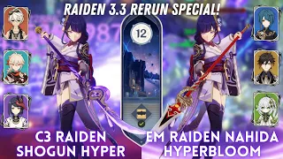 Raiden Rerun 3.3 Special! C3 Raiden Hyper & EM Raiden Hyperbloom | Spiral Abyss Floor 12 - 9⭐
