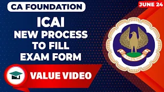 New Process to Fill Exam form CA Foundation June 24 | ICAI Big Update on CA Foundation Exam form 24