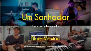 Um Sonhador - Leandro e Leonardo - Blues Cover