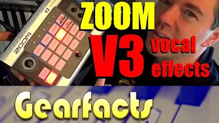 Zoom V3 Vocal Multi Effects: Quick, fun, QUALITY :)