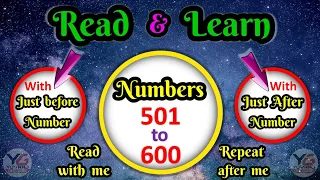 Counting from 501 to 600 | Read numbers | Numbers 501 to 600 | Just before and just after number