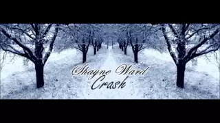 Shayne Ward - Crash [w/ Lyrics]