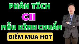 Chứng Khoán Hôm Nay | Nhận Định THị Trường Ngày Mai | Phân tích cổ phiếu hot Cii mẫu hình đẹp.