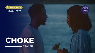 CHOKE trailer | NollywoodWeek Film Festival (2023)