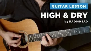 🎸 "High and Dry" guitar lesson w/ tab & chords (Radiohead)