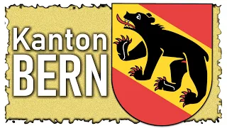 Kanton Bern | Der mächtigste Kanton der Schweiz