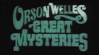 Orson Welles Great Mysteries (Intro & Outro)