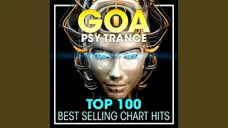 Goa Psy Trance Top 100 Best Selling Chart Hits (2hr DJ Mix)