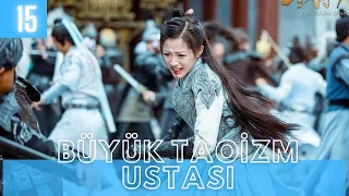 Büyük Taoism Ustası | 15. Bölüm | Taoism Grandmaster | Tong Meng Shi, Wang Xiu Zhu | 玄门大师