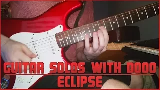 Guitar Solos With Dooo #3 - Eclipse