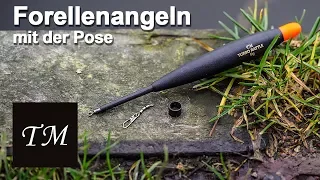 Forellenangeln mit der Pose - Schleppen auf Forelle