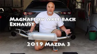 Mazda 3 Magnaflow Axle-back Exhaust  2019 - 2021 2.5L , Install & Sound, Surprised Wife again