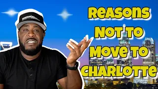 5 things People Hate About Charlotte | Reasons Not to Move to Charlotte | Things to Know