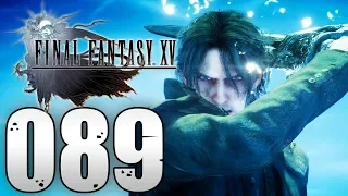 Die königliche Garde! - FINAL FANTASY XV WINDOWS EDITION | 089 | DEUTSCH | ☆ LET'S PLAY