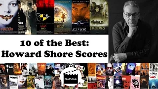 10 of the Best: Howard Shore Film Scores