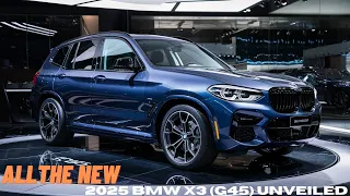 All New 2025 BMW X3 (G45) Unveiled - The Best On His Class !!