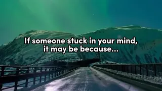 If there’s someone stuck on your mind it may be because…|Psychology facts on human behavior