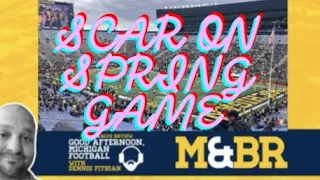 Spring Game & Recruiting with Scarcelli; Good Afternoon, Michigan Football