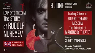 Jump Into Freedom. Story Of Rudolf Nureyev. June 9th - Pattihio, Limassol (eng)