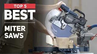 5 Best Miter Saws for 2024 [ Top Rated Models ]