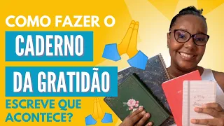 Como Fazer o Caderno da Gratidão? | Passo a Passo do Caderno da Gratidão