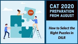 How to Select the Right Puzzles in DILR | CAT 2020 Preparation from August | 2IIM | Use 🎧