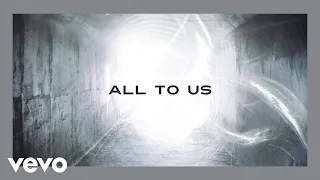 Chris Tomlin - All To Us (Lyric Video)