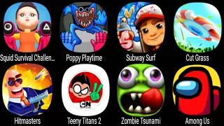 Squid Survival Challenge, Poppy Playtime, Subway Surf, Cut Grass, Zombie Tsunami, Among Us ...