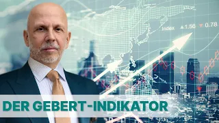 Der Gebert-Indikator: Die 110 Prozent Strategie