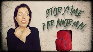 StoryTime PARANORMAL 'El niño de la mochila roja' | La Chica Bona