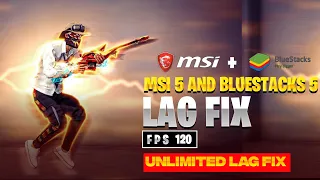 How To Fix Lag MSI 5 AND BLUESTACKS 5 LAG FIX 100 %🕹UNLIMITED LAG FIX👽120 FPS+
