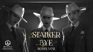 3YE(써드아이) - STALKER | REMIX ver. (ENG)