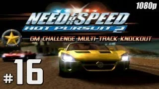 NFS Hot Pursuit 2 [1080p][PS2] - Part #16 - GM Challenge Multi-Track Knockout