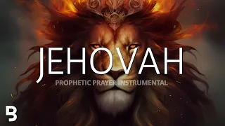 Prophetic Worship Music - JEHOVAH Intercession Prayer Instrumental