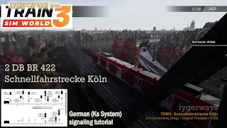 German signalling (Ks-System) on Schnellfahrstrecke Köln (TSW | German signalling tutorial)