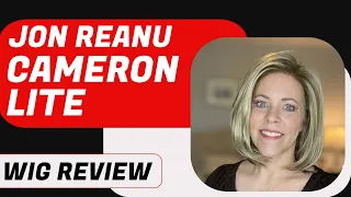 Jon Renau "Cameron Lite" Wig Review | Chiquel Wigs