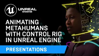 Animating MetaHumans with Control Rig in UE | Unreal Engine