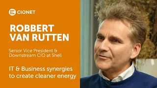Robbert van Rutten – SVP&Downstream CIO at Shell – IT & Business synergies to create cleaner energy