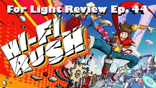 Hi-Fi Rush Review! The Forlight Podcast Ep 44