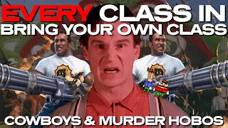 EVERY Class In Doom Bring Your Own Class: Cowboys & Murder Hobos