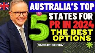 Top 5 Australian States for Easy PR in 2024: Australia Immigration News Today