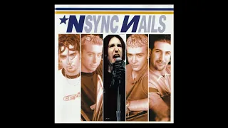 NSync-Nails — Closer To Pop (NSync x Nine Inch Nails mashup)