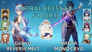 C0 Ganyu Reverse Melt & C3 Kaeya Mono Cryo | Spiral Abyss 3.5 Floor 12 | Genshin Impact