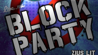 Zius Lit - Block Party (Unmastered Version) | Official | Live.me