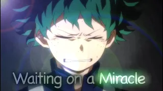 Waiting on a Miracle | AMV/Edit | Izuku Midoriya/Deku | My Hero Academia | Pegasira Harmony