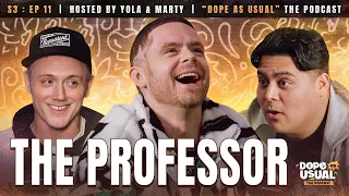 The Professor Episode | Hosted by Dope as Yola & Marty