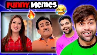 CRAZY Tarak Mehta Funny Memes! 😂 ( Meme Review With My Brother )