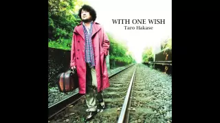 葉加瀬太郎 WITH ONE WISH 【OFFICIAL】