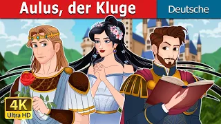 Aulus, der Kluge | Aulus The Clever in German | @GermanFairyTales