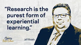 Why Notre Dame is a global research hub with Jeff Rhoads (Ep. 13)